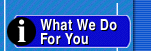 What We Do For You